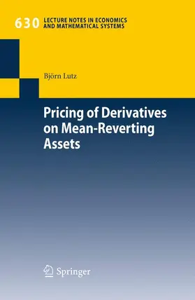 Lutz |  Pricing of Derivatives on Mean-Reverting Assets | Buch |  Sack Fachmedien