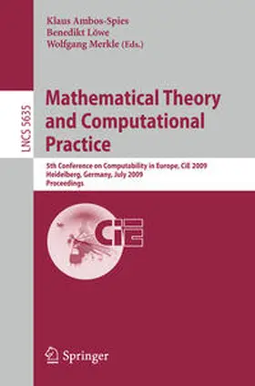 Ambos-Spies / Löwe / Merkle |  Mathematical Theory and Computational Practice | eBook | Sack Fachmedien