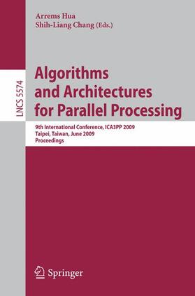 Chang / Hua |  Algorithms and Architectures for Parallel Processing | Buch |  Sack Fachmedien