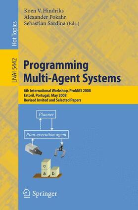 Hindriks / Sardina / Pokahr |  Programming Multi-Agent Systems | Buch |  Sack Fachmedien