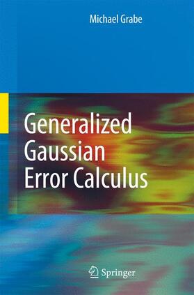 Grabe |  Generalized Gaussian Error Calculus | Buch |  Sack Fachmedien