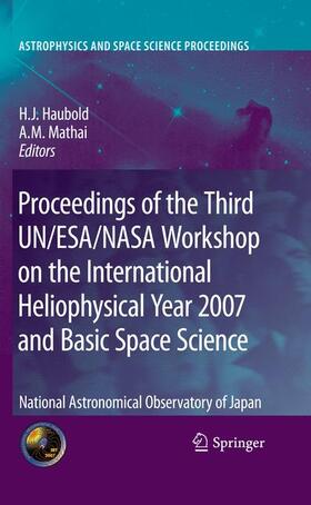 Mathai / Haubold |  Proceedings of the Third UN/ESA/NASA Workshop on the International Heliophysical Year 2007 and Basic Space Science | Buch |  Sack Fachmedien
