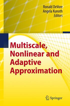 Kunoth / DeVore |  Multiscale, Nonlinear and Adaptive Approximation | Buch |  Sack Fachmedien