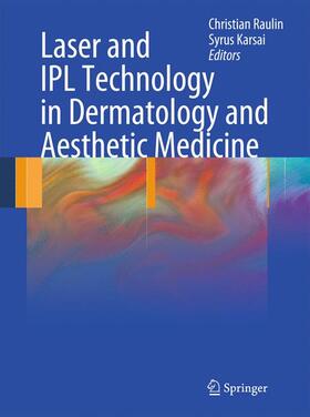 Karsai / Raulin |  Laser and IPL Technology in Dermatology and Aesthetic Medicine | Buch |  Sack Fachmedien