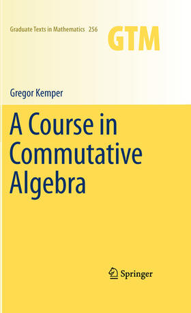 Kemper |  A Course in Commutative Algebra | eBook | Sack Fachmedien