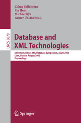 Bellahsène / Hunt / Rys |  Database and XML Technologies | eBook | Sack Fachmedien