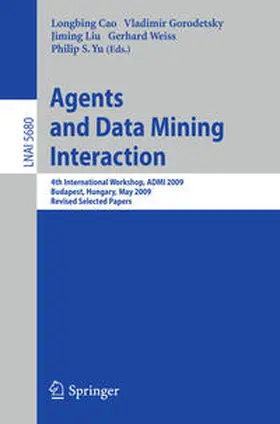 Cao / Gorodetsky / Liu |  Agents and Data Mining Interaction | eBook | Sack Fachmedien