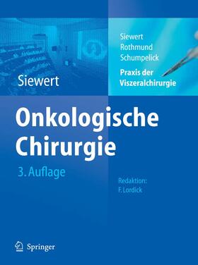 Siewert / Rothmund / Schumpelick | Praxis der Viszeralchirurgie | E-Book | sack.de