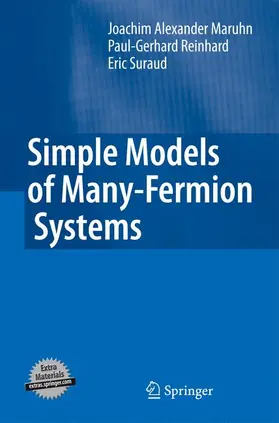 Maruhn / Reinhard / Suraud |  Simple Models of Many-Fermion Systems | Buch |  Sack Fachmedien