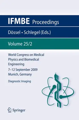 Dössel / Schlegel | World Congress on Medical Physics and Biomedical Engineering September 7 - 12, 2009 Munich, Germany | Buch | 978-3-642-03878-5 | sack.de