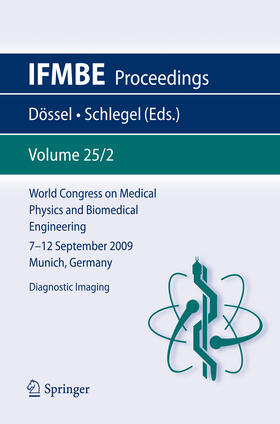 Dössel / Schlegel |  World Congress on Medical Physics and Biomedical Engineering September 7 - 12, 2009 Munich, Germany | eBook | Sack Fachmedien