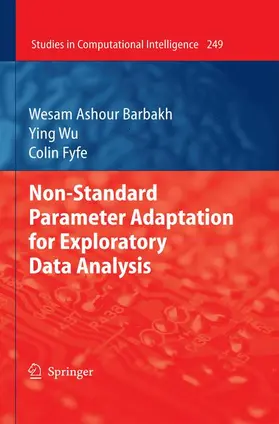 Barbakh / Wu / Fyfe |  Non-Standard Parameter Adaptation for Exploratory Data Analysis | Buch |  Sack Fachmedien