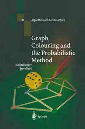 Molloy / Reed |  Graph Colouring and the Probabilistic Method | eBook | Sack Fachmedien