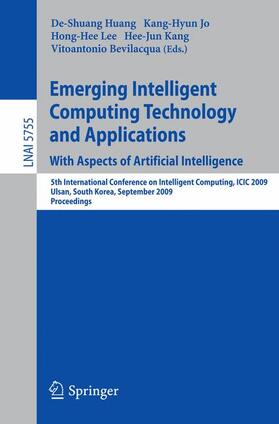 Huang / Jo / Bevilacqua |  Emerging Intelligent Computing Technology and Applications. With Aspects of Artificial Intelligence | Buch |  Sack Fachmedien