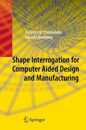 Maekawa / Patrikalakis |  Shape Interrogation for Computer Aided Design and Manufacturing | Buch |  Sack Fachmedien