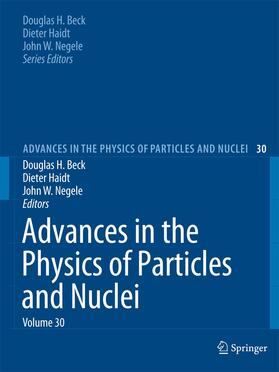 Beck / Negele / Haidt |  Advances in the Physics of Particles and Nuclei Volume 30 | Buch |  Sack Fachmedien