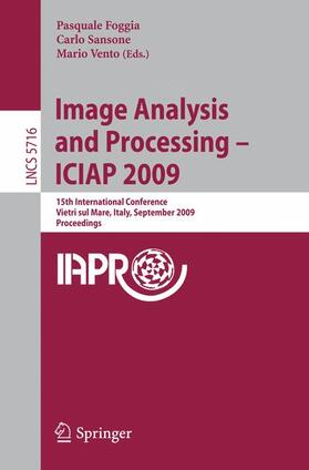 Foggia / Vento / Sansone |  Image Analysis and Processing -- ICIAP 2009 | Buch |  Sack Fachmedien