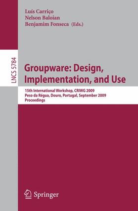 Carriço / Fonseca / Baloian |  Groupware: Design, Implementation, and Use | Buch |  Sack Fachmedien