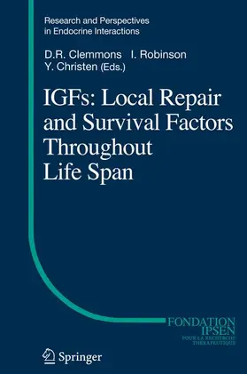 Robinson / Clemmons |  IGFs:Local Repair and Survival Factors Throughout Life Span | Buch |  Sack Fachmedien