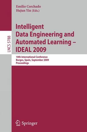 Corchado / Yin |  Intelligent Data Engineering and Automated Learning - IDEAL 2009 | Buch |  Sack Fachmedien