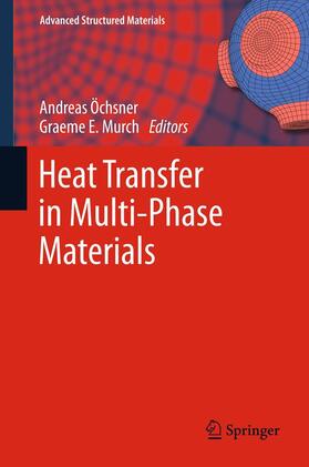 Öchsner / Murch |  Heat Transfer in Multi-Phase Materials | eBook | Sack Fachmedien