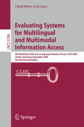 Deselaers / Ferro / Gonzalo | Evaluating Systems for Multilingual and Multimodal Information Access | E-Book | sack.de