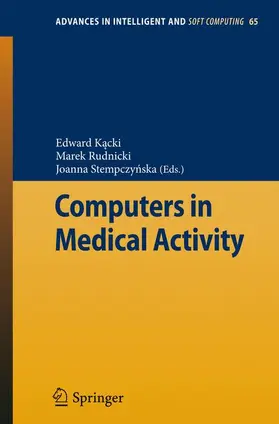 Kacki / Rudnicki / Stempczynska |  Computers in Medical Activity | Buch |  Sack Fachmedien