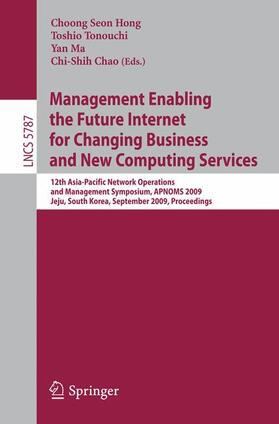 Hong / Chao / Tonouchi |  Management Enabling the Future Internet for Changing Business and New Computing Services | Buch |  Sack Fachmedien