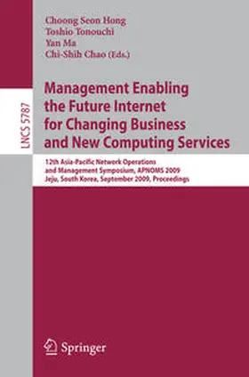 Hong / Tonouchi / Ma |  Management Enabling the Future Internet for Changing Business and New Computing Services | eBook | Sack Fachmedien