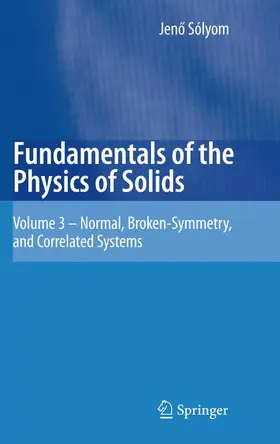 Sólyom |  Fundamentals of the Physics of Solids | Buch |  Sack Fachmedien