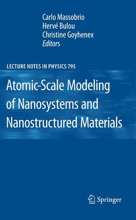 Massobrio / Goyhenex / Bulou |  Atomic-Scale Modeling of Nanosystems and Nanostructured Materials | Buch |  Sack Fachmedien