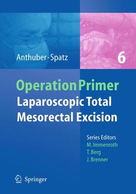Spatz / Anthuber |  Laparoscopic Total Mesorectal Excision | Buch |  Sack Fachmedien