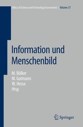 Bereiter-Hahn / Bölker / Gutmann |  Transformation von Menschenbildern im Informationszeitalter | Buch |  Sack Fachmedien