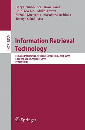 Song / Lin / Sakai |  Information Retrieval Technology | Buch |  Sack Fachmedien