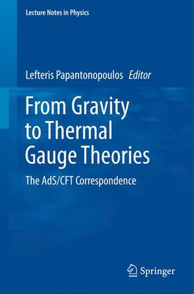 Papantonopoulos |  From Gravity to Thermal Gauge Theories: The AdS/CFT Correspondence | Buch |  Sack Fachmedien