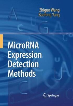 Yang / Wang |  MicroRNA Expression Detection Methods | Buch |  Sack Fachmedien