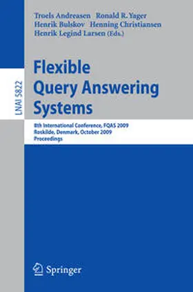 Andreasen / Yager / Bulskov |  Flexible Query Answering Systems | eBook | Sack Fachmedien