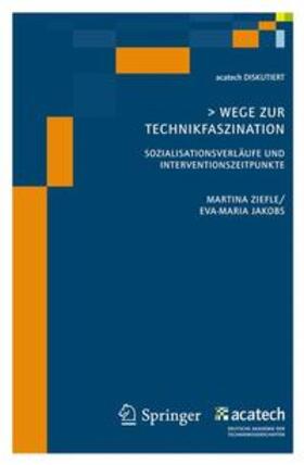 Jakobs / Ziefle |  Wege zur Technikfaszination | Buch |  Sack Fachmedien