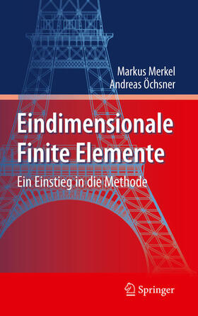 Merkel / Öchsner |  Eindimensionale Finite Elemente | eBook | Sack Fachmedien