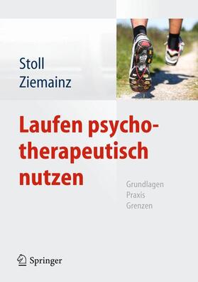Stoll / Ziemainz |  Laufen psychotherapeutisch nutzen | Buch |  Sack Fachmedien