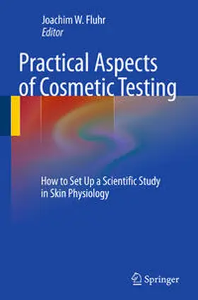 Fluhr |  Practical Aspects of Cosmetic Testing | Buch |  Sack Fachmedien