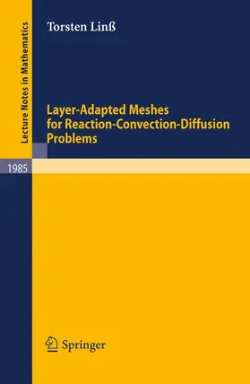 Linß |  Layer-Adapted Meshes for Reaction-Convection-Diffusion Problems | Buch |  Sack Fachmedien