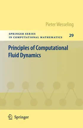 Wesseling |  Principles of Computational Fluid Dynamics | Buch |  Sack Fachmedien