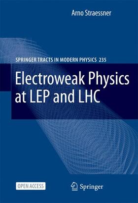 Straessner |  Electroweak Physics at LEP and LHC | Buch |  Sack Fachmedien