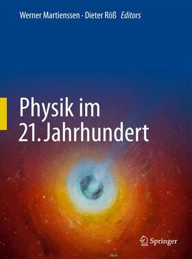 Martienssen / Röß |  Physik im 21. Jahrhundert | Buch |  Sack Fachmedien