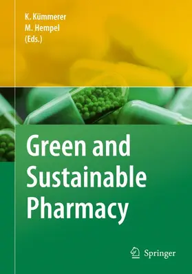 Hempel / Kümmerer |  Green and Sustainable Pharmacy | Buch |  Sack Fachmedien