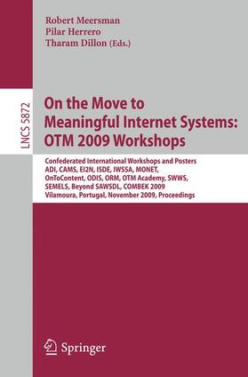 Meersman / Herrero / Dillon |  On the Move to Meaningful OTM 2009 Worksh. | Buch |  Sack Fachmedien