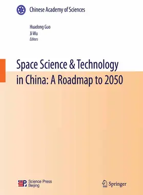 Guo / Wu |  Space Science & Technology in China: A Roadmap to 2050 | eBook | Sack Fachmedien