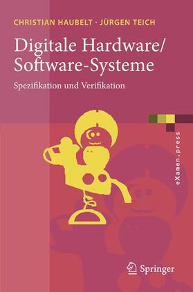 Teich / Haubelt |  Digitale Hardware/Software-Systeme | Buch |  Sack Fachmedien