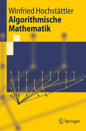 Hochstättler |  Algorithmische Mathematik | Buch |  Sack Fachmedien